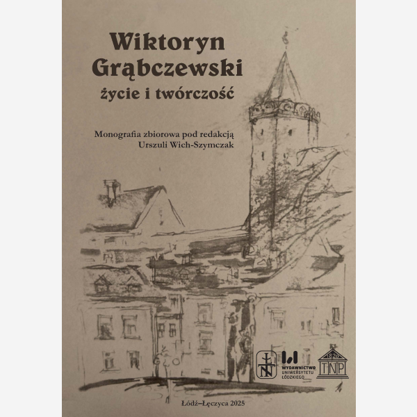 Wiktoryn Grąbczewski – życie i twórczość